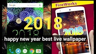 2018 Happy new year top 7 best live wallpaper for Android screenshot 1