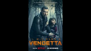 Bande annonce My name is Vendetta 