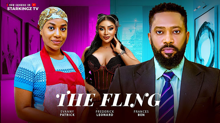 THE FLING - FREDERICK LEONARD, FRANCIS BEN, EVANNY PATRICK- 2025 Latest Nigerian Nollywood Movie