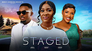 STAGED (THE MOVIE) {MERCY JOHNSON, SAMMYLEE CHINONSO ARUBAYI} 2024 LATEST NIGERIAN NOLLYWOOD MOVIES