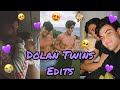 Dolan Twins Softest Edits🥺💜