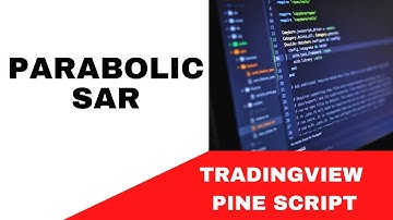 TRADINGVIEW--PINE SCRIPT : PARABOLIC SAR INDICATOR ||  TUTORIAL.