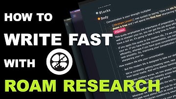 How to Write FAST with Roam Research