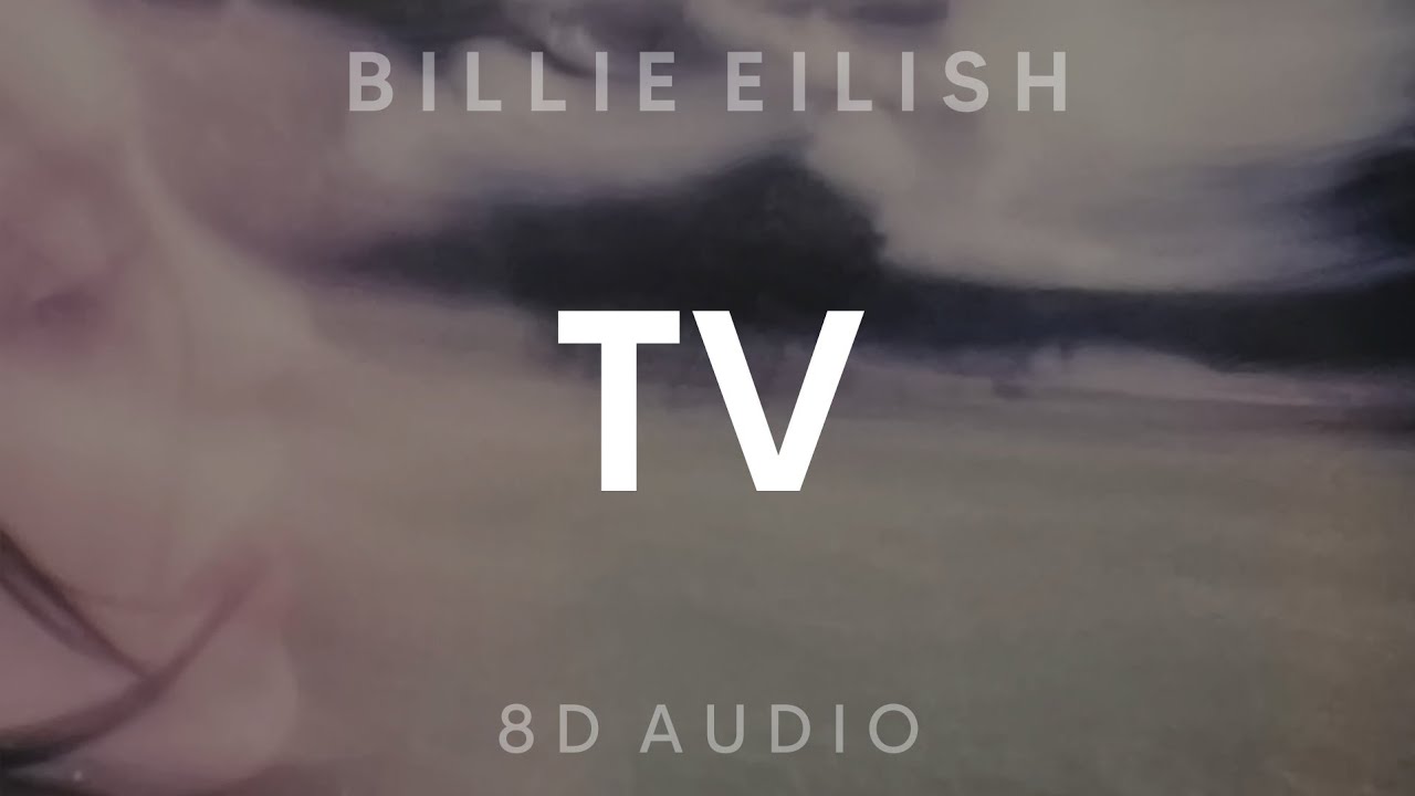 billie eilish - tv (slowed + reverb) 