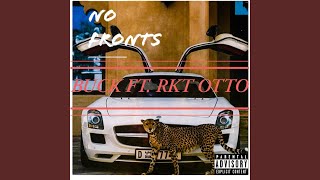 No Fronts (feat. RKT Otto)