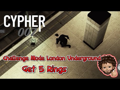 Cypher 007 - Challenge Mode Chapter 1 Act 4 London Underground | Get 5 Rings