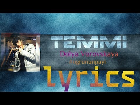 TEMMÍ - Dolya Vorovskaya #Ogrununpayi (LYRICS)