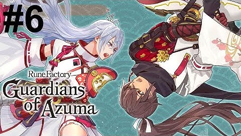 Rune Factory: Guardians of Azuma - Part 6