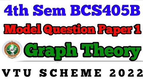 💥 4th SEM GRAPH THEORY MODEL QUESTION PAPER 1 || BCS405B 2022 SCHEME #vtu #viral