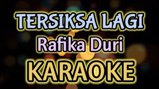 TERSIKSA LAGI KARAOKE || Rafika Duri