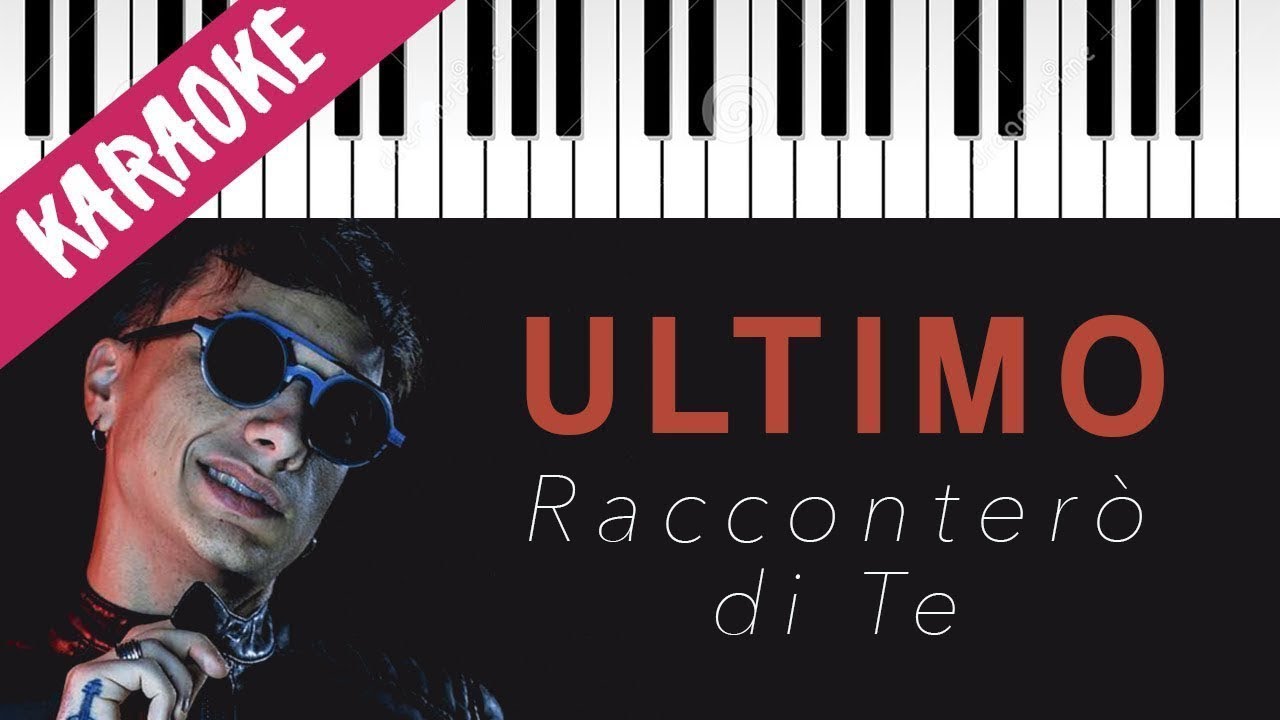 Ultimo | Racconterò Di Te // Piano Karaoke con Testo