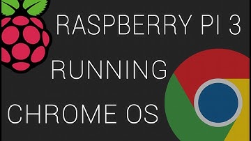 How To Run Chromium OS On Raspberry Pi 3