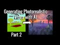 Generating Photorealistic Video with AI Part 2