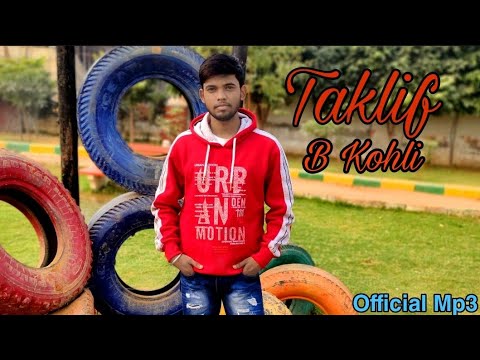 Taklif | B Kohli | New Punjabi Song | 2020 Letest Song | ( Official Mp3 )