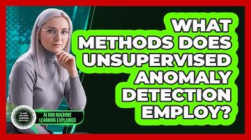 What Methods Does Unsupervised Anomaly Detection Employ?