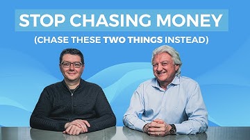 Stop Chasing Money: Chase These Two Things Instead