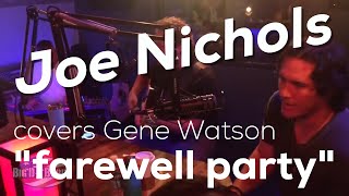 Watch Joe Nichols Farewell Party video