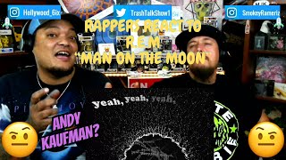 Rappers React To R.E.M "Man On The Moon"!!!