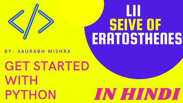 11- Finding Prime numbers - Sieve of Eratosthenes | Python | Coding