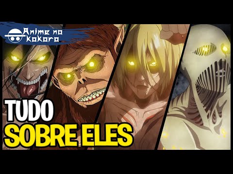 9 TITÃS PODERES E HABILIDADES (Shingeki No Kyojin - Attack On Titan)