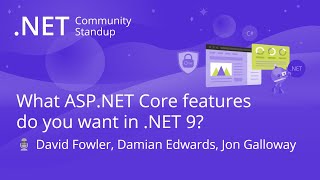 ASP.NET Community Standup - What ASP.NET Core features do you want in .NET 9?