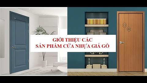 Giới Thiệu Cửa Nhựa Giả Gỗ ABS Hàn Quốc Và Composite