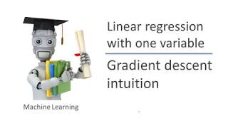 Machine Learning by Andrew Ng _ Stanford University # 10  Gradient Descent Intuition
