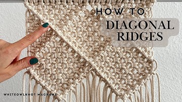 DIY Macrame: Diagonal Ridges Tutorial | Add Texture to Your Macrame Projects | SUBTITLES!