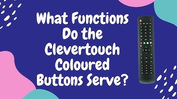 Clevertouch Remote: Unlock the Power of the Colored Buttons!