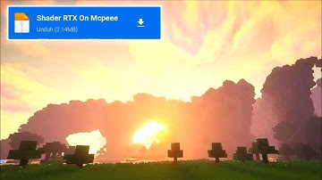 WOW!! BEAUTIFUL AND REALISTIC SHADERS MCPE 1.18 1.19 !! NO LAG, SUPPORT LOW DEVICE !! Minecraft
