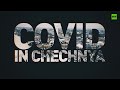 COVID in CHECHNYA! A victorious war?