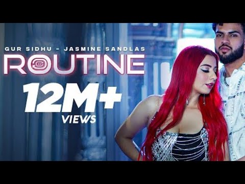 RoutineGur Sidhu | Jasmine Sandlas | Kaptaan | New Punjabi Song 2023 | Punjabi Song