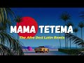 MAMA TETEMA Rayvanny Maluma Nora Fatehi Shreya Ghoshal Diamond Platinumz ADL Remix