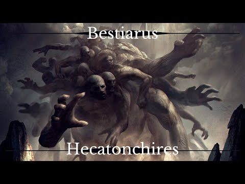 BESTIARUS ~ HECATONCHIRES, More dangerous than the Olympian Gods? ? (#7)