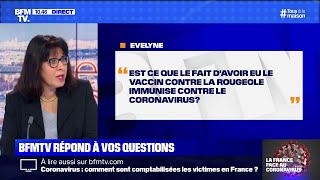 Le fait d'avoir eu le vaccin contre la rougeole immunise-t-il contre le coronavirus ?