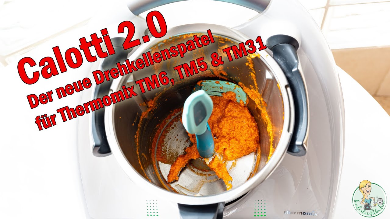 Calotti 2.0 - der neue Drehkellenspatel für Thermomix TM6, TM5 & TM31 