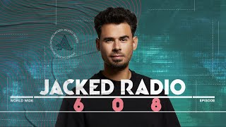 Jacked Radio #608 By Afrojack