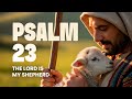 The Lord Is My Shepherd Psalm 23 The Most Comforting Prayer Ever Written mp3