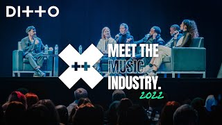 Ditto X: Meet the Music Industry | 2022 Recap