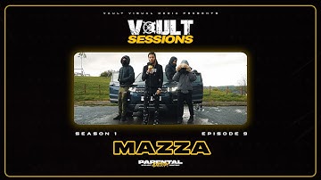 Mazza  - Vault Sessions [S1:EP.9] | @VaultVisualMedia