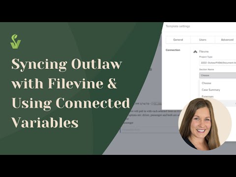 Syncing Filevine to Outlaw and Using Connected Variables