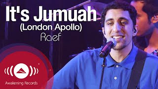 Miniatura de "Raef - It's Jumuah [Friday] | Awakening Live At The London Apollo"