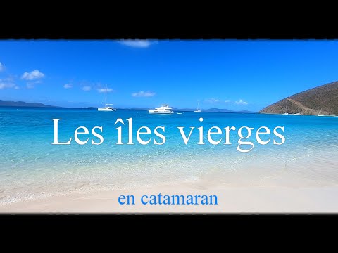 VOYAGE : les iles vierges en catamaran