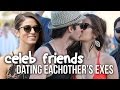 7 Pairs of Celeb Friends Who Dated the Same Person
