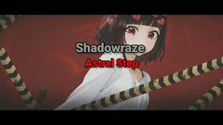Shadowraze - Astral Step (текст песни)