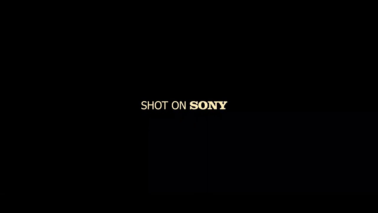 Shot on Sony.