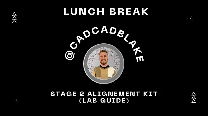 Stage 2 Alignment Kit (Lab Guide) - Ep. 13 - My Lunch Break