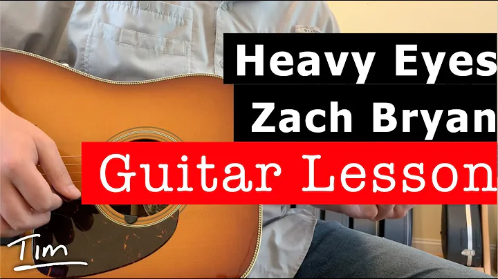 Lerne Zach Bryans Heavy Eyes - Gitarrenriffs und Akkorde