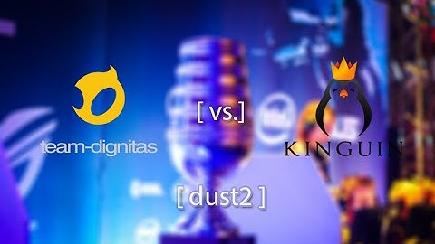 ESL One Cologne 2015 European Qualifier -  Dignitas vs. KINGUIN Dust2