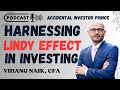 Harnessing lindyeffect in investing  vihang naik  accidental investor prince